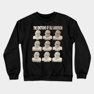 ole anderson emotion Crewneck Sweatshirt